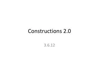 Constructions 2.0