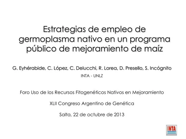 estrategias de empleo de germoplasma nativo en un programa p blico de mejoramiento de ma z