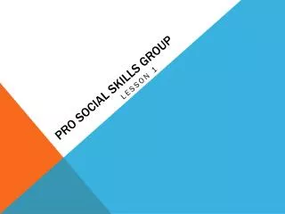 Pro Social Skills Group