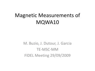 Magnetic Measurements of MQWA10