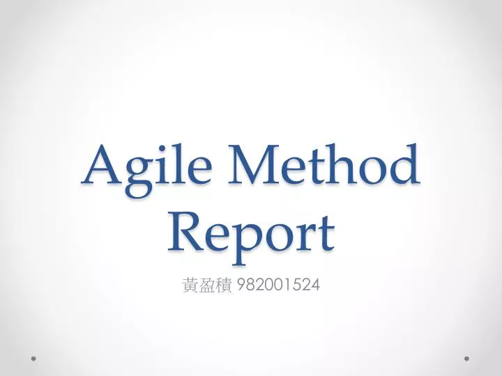 agile method report