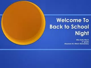 Welcome To Back to School Night