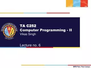 TA C252 Computer Programming - II Vikas Singh