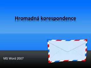 hromadn korespondence
