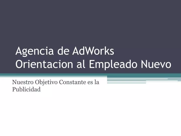 agencia de adworks orientacion al empleado nuevo