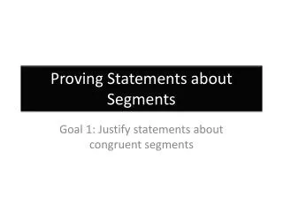 Proving Statements about Segments