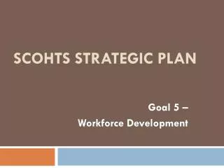 SCOHTS Strategic plan