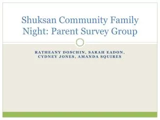 Shuksan Community Family Night: Parent Survey Group