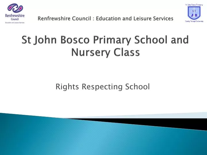renfrewshire council education and leisure services st john bosco primary school and nursery class