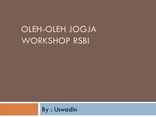oleh oleh jogja workshop rsbi