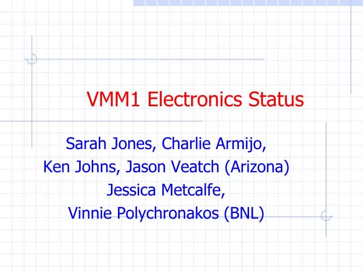 vmm1 electronics status