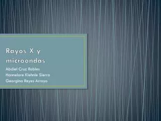 rayos x y microondas