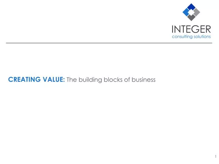 creating value the building blocks of business