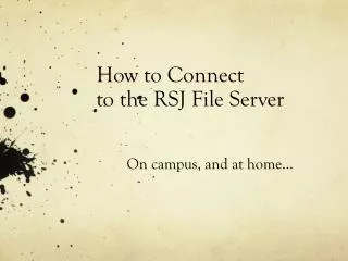 How to Connect to the RSJ File Server