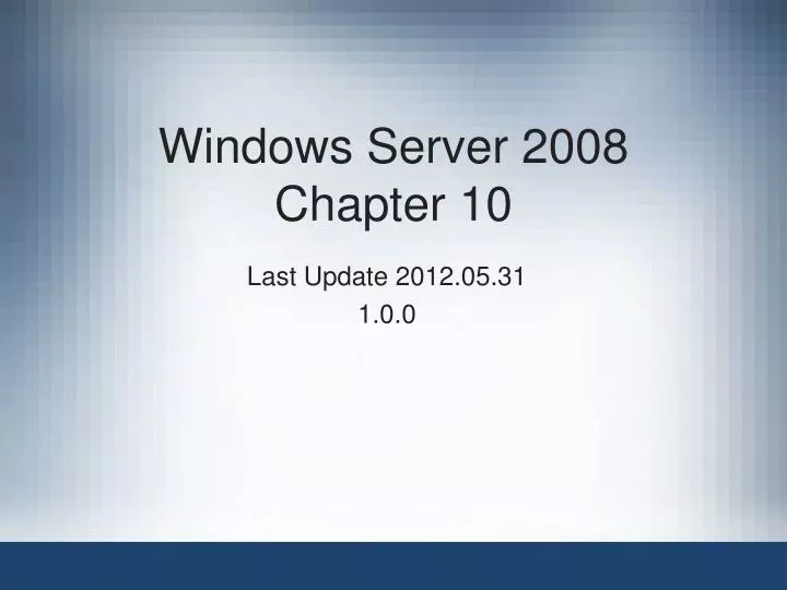 windows server 2008 chapter 10