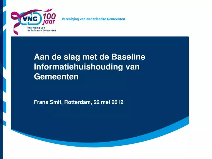 aan de slag met de baseline informatiehuishouding van gemeenten