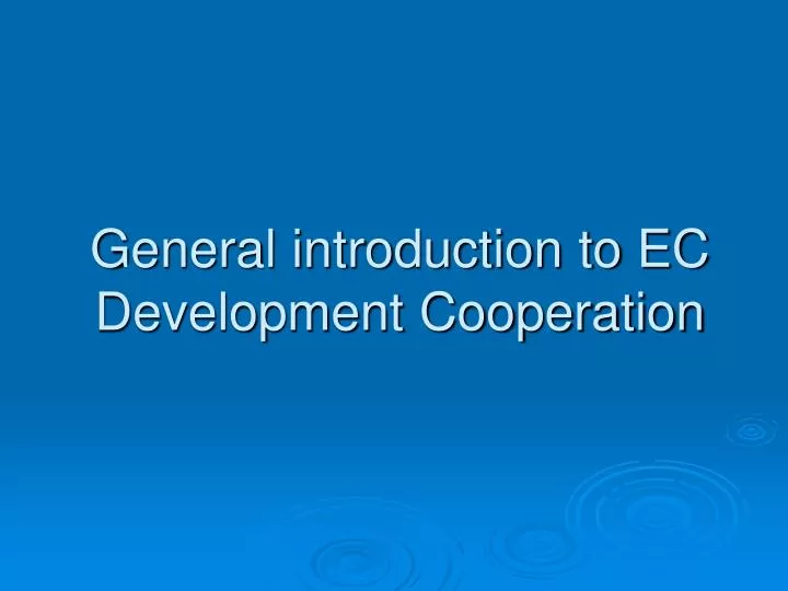 general introduction to ec development cooperation