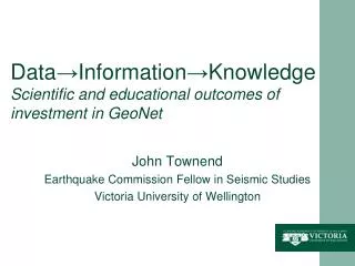 Data ? Information ? Knowledge Scientific and educational outcomes of investment in GeoNet