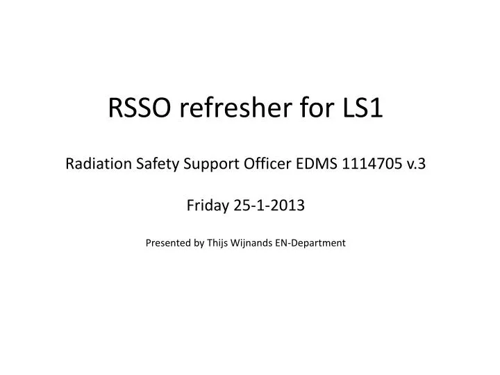 radiation safety support officer edms 1114705 v 3 friday 25 1 2013