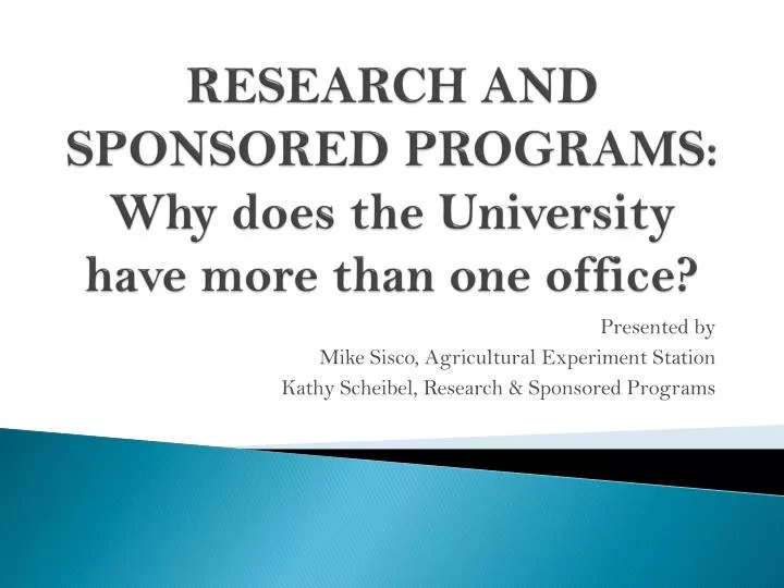research and sponsored programs why does the university have more than one office