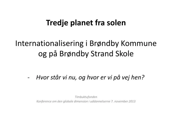 tredje planet fra solen internationalisering i br ndby kommune og p br ndby strand skole