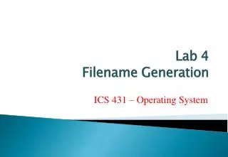 Lab 4 Filename Generation