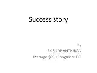 Success story