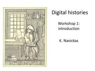 Digital histories