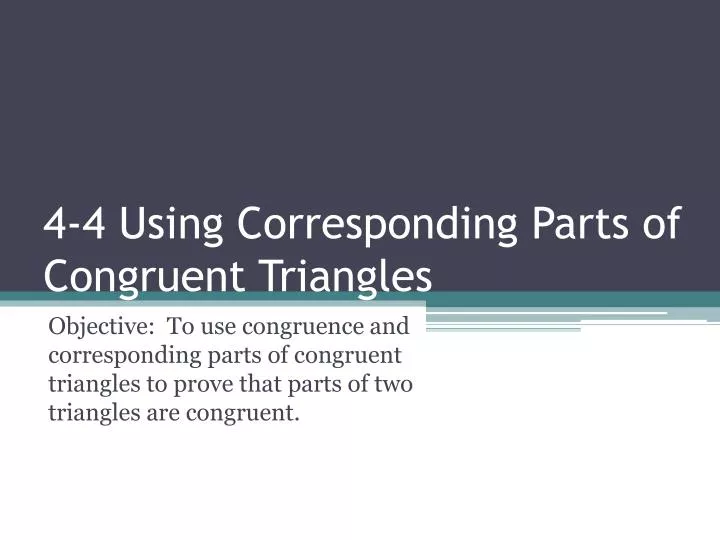4 4 using corresponding parts of congruent triangles