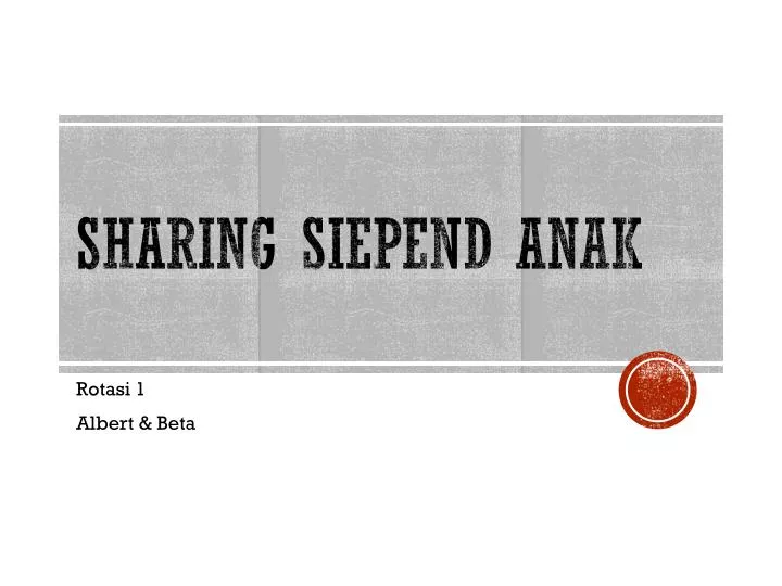 sharing siepend anak