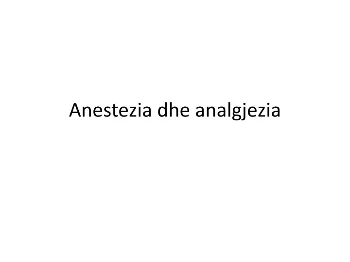 anestezia dhe analgjezia