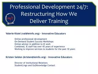 Professional Development 24/7: Restructuring How We Deliver Training