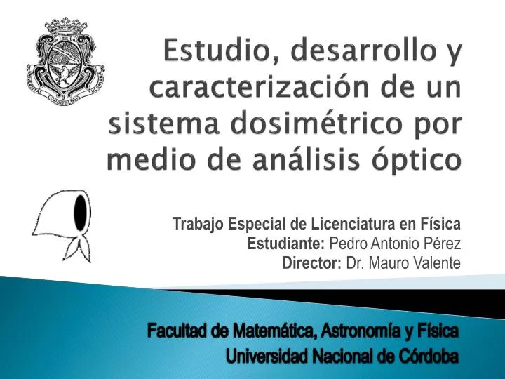 estudio desarrollo y caracterizaci n de un sistema dosim trico por medio de an lisis ptico