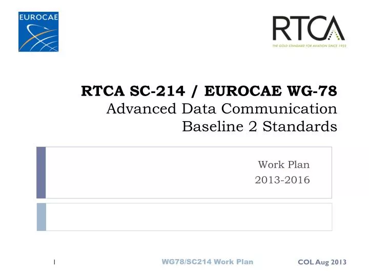 rtca sc 214 eurocae wg 78 advanced data communication baseline 2 standards