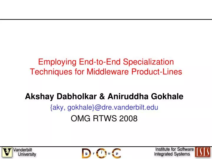 employing end to end specialization techniques for middleware product lines
