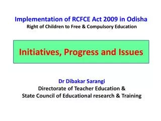 Implementation of RCFCE Act 2009 in Odisha Right of Children to Free &amp; Compulsory Education