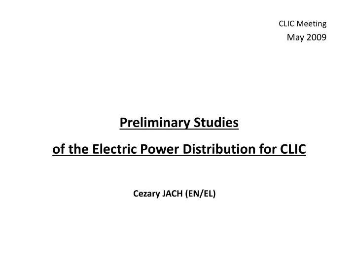 preliminary studies of the electric power distribution for clic