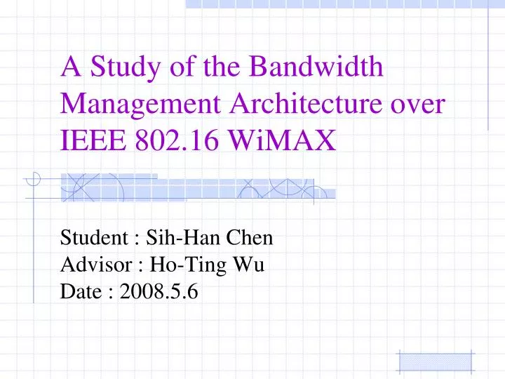 a study of the bandwidth management architecture over ieee 802 16 wimax