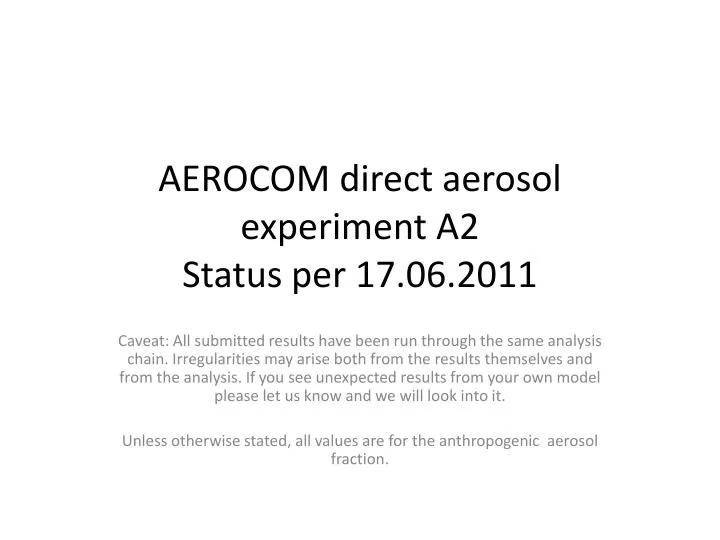 aerocom direct aerosol experiment a2 status per 17 06 2011