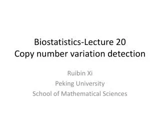 Biostatistics-Lecture 20 Copy number variation detection