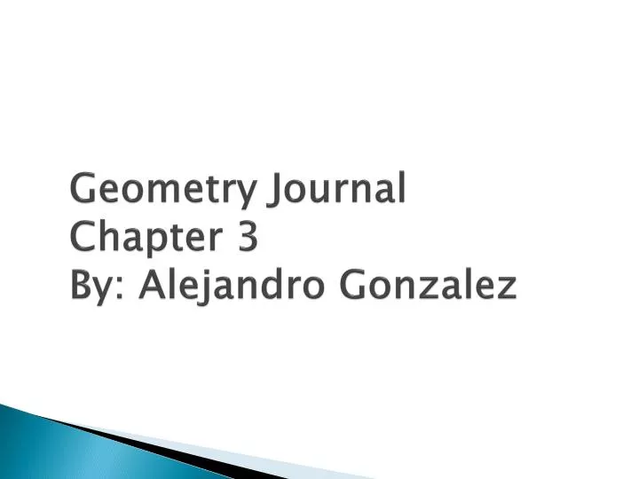 geometry journal chapter 3 by alejandro gonzalez