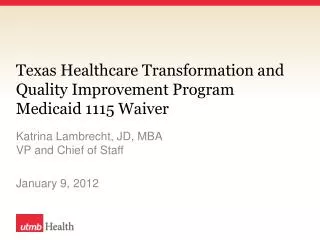 Texas Healthcare Transformation and Quality Improvement Program Medicaid 1115 Waiver
