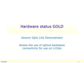Hardware status GOLD