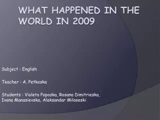 What happened in the world in 2009