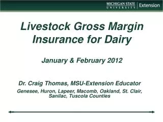 Livestock Gross Margin Insurance for Dairy