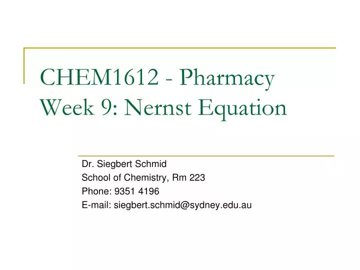 chem1612 pharmacy week 9 nernst equation