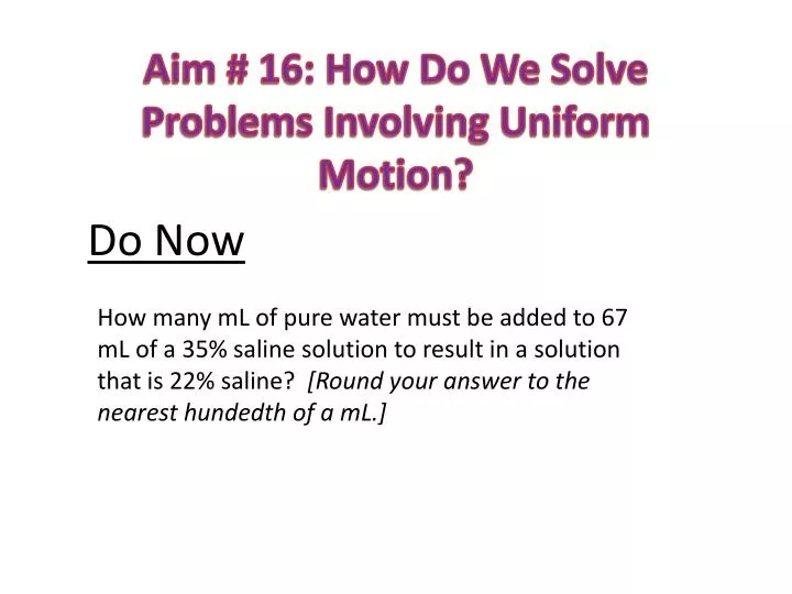 aim 16 how do we solve problems involving uniform motion