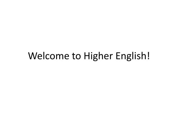 welcome to higher english