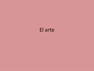 el arte