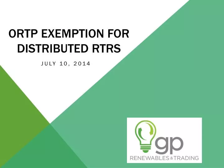 ortp exemption for distributed rtrs